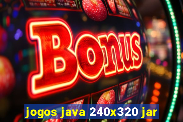 jogos java 240x320 jar